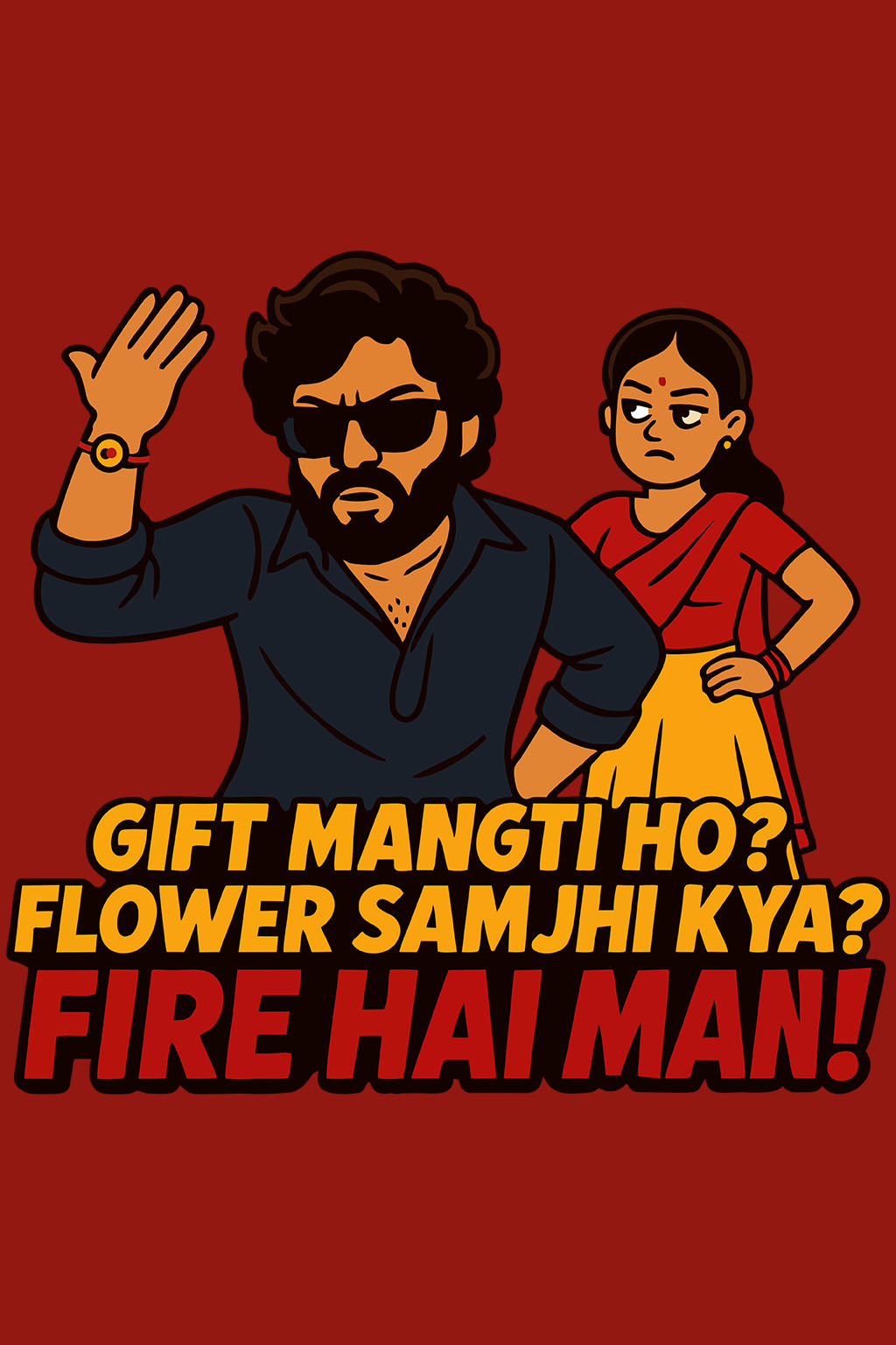 Close-up of red t-shirt with iconic “Gift Mangti Ho? Flower Samjhi Kya? FIRE HAI MAN!” quote, inspired by popular Indian movie dialogue, Rakhi gift parody.